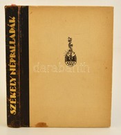 Székely Népballadák. Összeállította és Magyarázta: Ortutay Gyula. Buday György Fametszeteivel. Bp., 1935, Kir. Magyar Eg - Non Classificati