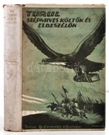 Turul Szépmíves Költ?k és Elbeszél?k. Turul Szépmíves Könyvek 1. Kötet. A Borító Rajza Haranghy Jen? (1894-1951.) Munkáj - Non Classificati