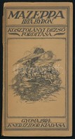 Byron: Mazeppa. Gyoma, 1917, Kner Izidor Kiadása. Kosztolányi Dezs? Fordítása. Kiadói Papírkötésben, Kis Gerinchibával.  - Non Classificati