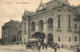 T2/T3 1912 Arad, Új Vasútállomás, Emeletes Autóbusz és Automobil. Pichler Sándor Kiadása / New Railway Station With Doub - Non Classés