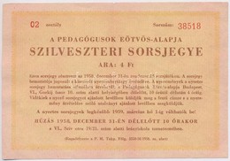 Budapest 1958. 'A Pedagógusok Eötvös-alapja Szilveszteri Sorsjegye' 4Ft értékben T:II-,III - Non Classés