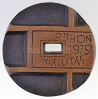 Csíkszentmihályi Róbert (1940-) 1979. 'Otthon Kiállítás 1979' öntött Br Kiállítási Díj (69mm) T:2 - Non Classificati