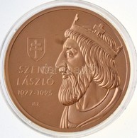 Ifj. Szlávics László (1959-) 2011. 'Nagy Magyarok / Szent László 1077-1095' Aranyozott Cu Emlékérem (40mm) T:PP - Non Classificati