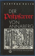 St.Annaberg,Gertrud Busch,Der Pestpfarrer Zu Annaberg, - Biographien & Memoiren