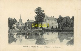 51 Vitry La Ville, L'Eglise Et Le Chateau - Vitry-la-Ville