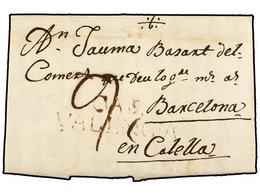 30 ESPAÑA: PREFILATELIA. 1805. CASTELLÓN A CALELLA. Marca <B>CAS./VALENCIA</B> (nº 2) En Tinta De Escribir. MUY BONITA. - Other & Unclassified