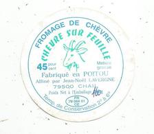 étiquette Fromage , Dia. 6 Cms , Fromage De Chèvre Sur Feuille , J.N. Lavergne , 79 , CHAIL - Cheese