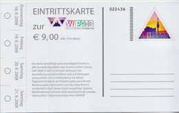 Austria Postal Stationery Card WIPA 2008 And Entrance Ticket - Exposiciones Filatélicas