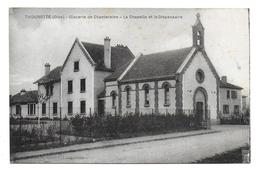 THOUROTTE - Glacerie De Chantereine - La Chapelle Et Le Dispensaire - Thourotte