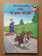 Disney - Mickey Club Du Livre - Scamp : Tel Père, Tel Fils (1985) - Disney