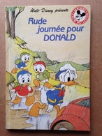 Disney - Mickey Club Du Livre - Rude Journée Pour Donald (1984) - Disney