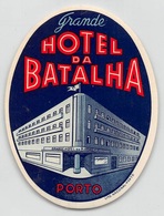 D7853 " GRANDE HOTEL DA BATALHA - PORTO - PORTOGALLO " ETICHETTA ORIGINALE - ORIGINAL LABEL - - Etiquettes D'hotels