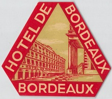 D7863 " HOTEL DE BORDEAUX " ETICHETTA ORIGINALE - ORIGINAL LABEL - Etiquettes D'hotels