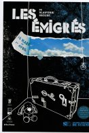 Carte Promotionnelle Pour La Pièce "LES EMIGRES" De Slawomir Mrozek Au Studio Théatre De Steins En 2005 - Théâtre