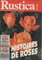 RUSTICA N° M 2472 981  HISTOIRES DE ROSES - Jardinage