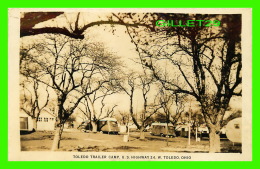 TOLEDO, OH - TOLEDO TRAILER CAMP, U. S. HIGHWAY 24 WEST -  ANIMATED WITH OLD TRAILER & CAR - - - Toledo
