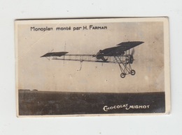 PETITE PHOTO CHOCOLAT MIGNOT / AVIATION - MONOPLAN MONTE PAR H. FARMAN - Chocolat