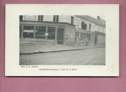 CPA   - Rosières  - (Somme ) - Rue De La Mairie - Rosieres En Santerre