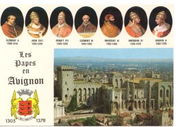 84 - VAUCLUSE - AVIGNON - Le Palais Des Papes Et Les 7 Papes Qui Ont Règné à Avignon De 1305 à 1378 - Avignon