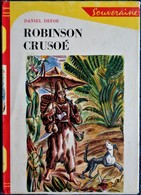 Daniel Defoe - Robinson Crusoé - Bibliothèque Rouge Et Or N° 461 . - Bibliotheque Rouge Et Or