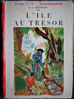 Robert-Louis Stévenson  - L'Île Au Trésor - Bibliothèque Rouge Et Or -  ( 1967 ) . - Bibliothèque Rouge Et Or