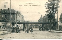 N°977 A -cpa Charleville -passage à Niveau Et Pont Du Chemin De Fer- - Ouvrages D'Art