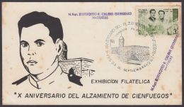 1967-CE-33 CUBA 1967 SPECIAL CANCEL. X ANIV ALZAMIENTO DE CIENFUEGOS. EXPO FILATELICA. - Storia Postale