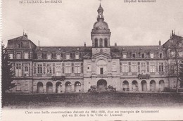 LUXEUIL LES BAINS (70)  Hôpital Grammont  ( Belle Construction De 1864-66 , Don Du Marquis De Grammont) - Health