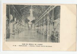 78 Versailles Vues Du Réseau De L'ouest Chateau Grande Galerie Des Glaces - Versailles (Château)