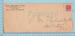 Canada -  1911 Admiral,  Commerciale  Envelope, The Ontario Fire Insurance Co., Montreal - Covers & Documents