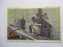 Delcampe - SOUS-MARIN   - L' ANGLETERRE PRETE A FRAPPER  -   PROVISION DE TORPILLES    TRES   ANIME    TTB - Unterseeboote