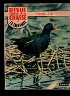 Revue Nationale De La Chasse Et La Sauvagine N°176 La Grive Musicienne - Plantations Et Couverts Pour Faisans De 1962 - Fischen + Jagen