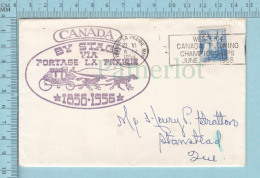 Canada  - 1956, Envelope D'évenement, "By Stage Via Portage La Prairie 1856-1956, Cover To Stanstead Quebec - Briefe U. Dokumente