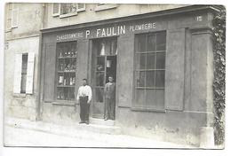 VIC SUR AISNE - Devanture De Magasin - Chaudronnerie, Plomberie P. FAULIN - CARTE PHOTO - Vic Sur Aisne