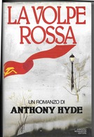ANTHONY HYDE " LA VOLPE ROSSA " Ediz. MONDADORI 1986 1a Ediz. Cop.rigida - Actie En Avontuur
