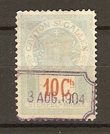 Suisse 1904 - Timbre Fiscal 10c Du Canton St Gallen - Cachet 3 Augu. 1904 - Steuermarken