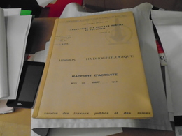 POLYNESIE : MISSION HYDROGEOLOGIQUE  RAPPORT D'ACTIVITE Mois De Juillet  1967 (Voir Résumé En Photo 3) - Outre-Mer