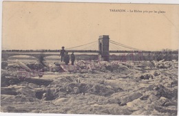 Delcampe - TARASCON  Le Rhône Pris Par Les Glaces - Tarascon
