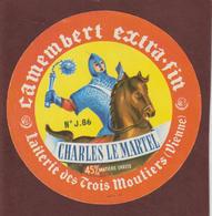 Etiquette Ancienne De FROMAGE - CAMEMBERT CHARLES LE MARTEL - Laiterie Des Trois Moutiers - Vienne - Cheese