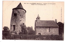Delcampe - 1708 - Environs D'Ernée ( 53 ) - Chateau De Montguéret ( Vieille Tour Et Chapelle : 1627 ) - J.Guerrier - N°834 - - Ernee