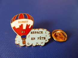 Pin's Montgolfière Borny 91 Espace En Fête (YJ37) - Montgolfières