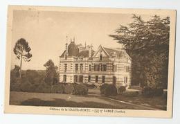 72 Sarthe - Sablé Chateau De La Haute Porte 1931 - Sable Sur Sarthe