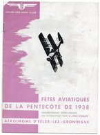 FETES AVIATIQUES DE LA PENTECOTE 1938 Aérodrome D'Eelde-Lez-Groningue CHAMPIONNAT NEERLANDAIS Vol Acrobatique AERO CLUB - Flugzeuge