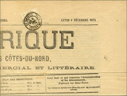 Càd T 18 ST-BRIEUC / CÔTES-DU-NORD / N° 52 Sur Journal Complet L'Armorique Daté Du 6 Décembre 1875. - SUP. - 1871-1875 Ceres