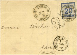 Càd ZABERN-IM-ELSASS / Alsace N° 6 Sur Lettre Pour Nancy, Taxe 25 DT (type 31). 1871. - TB / SUP. - Storia Postale