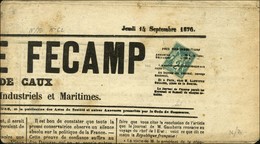 Oblitération Typo / N° 62 Sur Journal Entier LE JOURNAL DE FECAMP Du 14 Septembre 1876. - TB / SUP. - R. - 1877-1920: Semi Modern Period