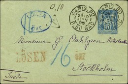 Càd PARIS-80 / R. DU BAC / EP 15c. Pour Stockholm Insuffisamment Affranchi Taxé Au Double De L'insuffisance Soit Taxe 16 - 1877-1920: Periodo Semi Moderno