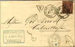 Càd MARSEILLE / Bes DU RHONE / N° 91 Sur Lettre Pour Calcutta. Au Recto, Càd OVERLAND POSTAGE / DUE. 1879. - SUP. - 1877-1920: Periodo Semi Moderno