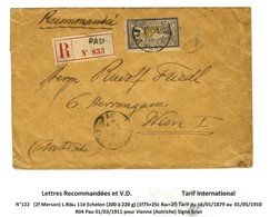 Càd PAU / Bse PYRENEES / N° 122 Sur Lettre Recommandée 11e échelon Pour Vienne (Autriche). 1911. - TB. - RR. - 1921-1960: Periodo Moderno