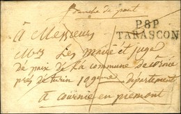 P. 8. P. / TARASCON à Destination Du Pièmont 1813. - SUP. - Altri & Non Classificati